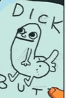 DICK BUTT